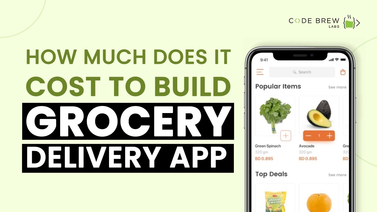 How Much Does it Cost to Build a Grocery Delivery App?