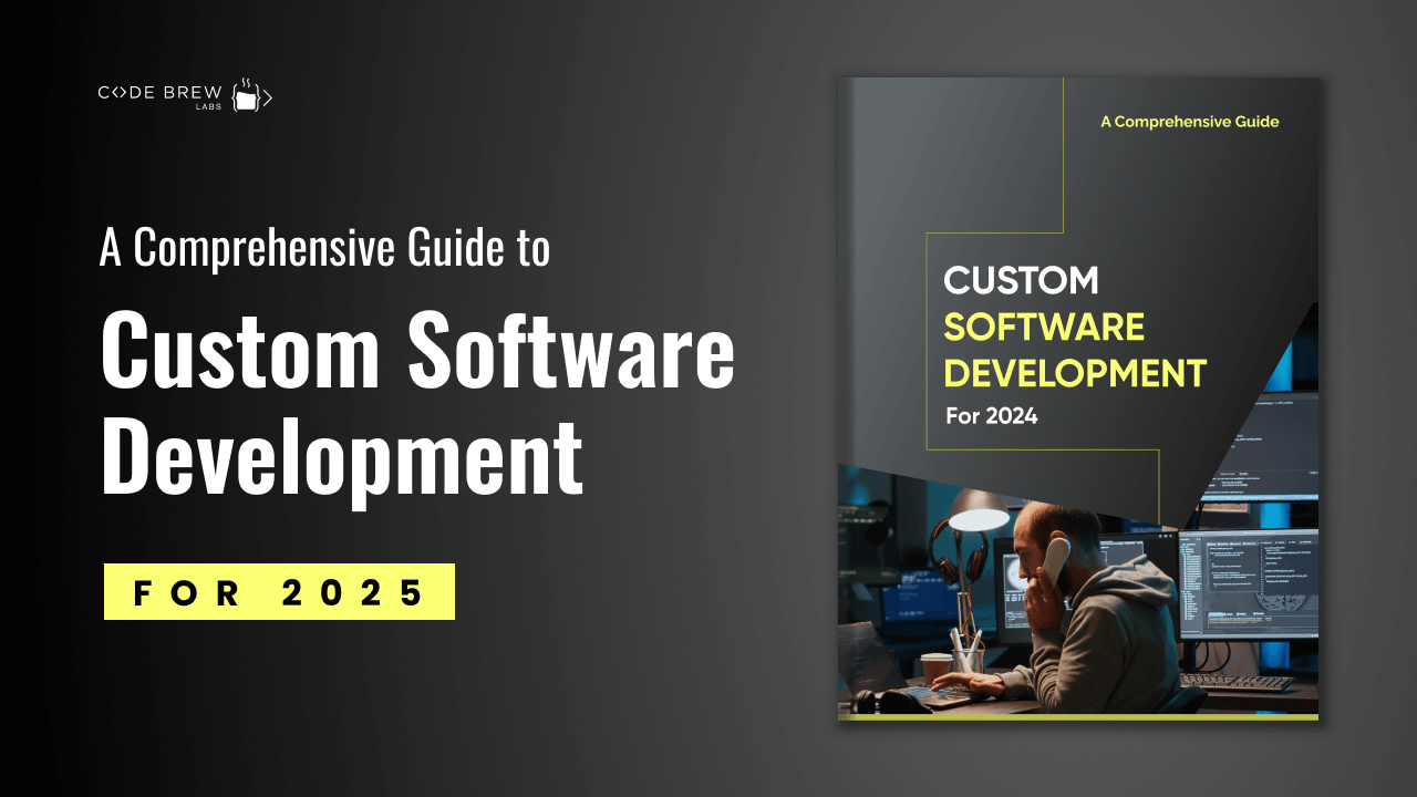 A Comprehensive Guide to Custom Software Development for 2025