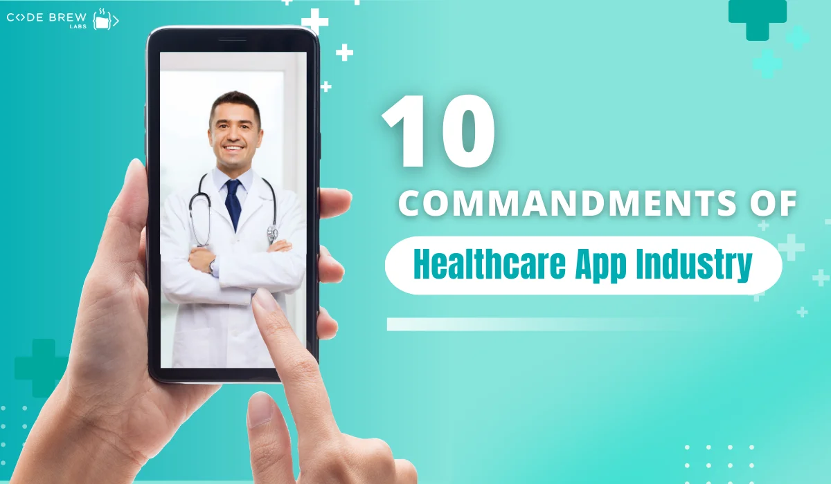 Ten Commandments Of Healthcare App Industry